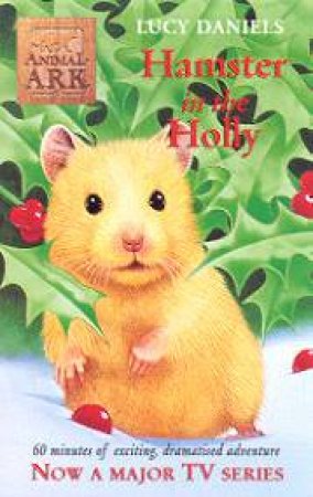 Animal Ark Christmas: Hamster In The Holly - Book & Tape by Lucy Daniels