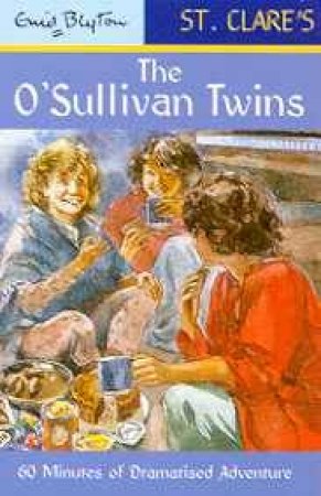 St Clare's : The O'Sullivan Twins - Cassette by Enid Blyton