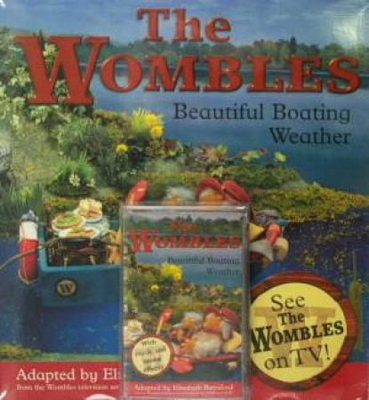 The Wombles: Beautiful Boating Weather - Book & Tape by Elisabeth Beresford