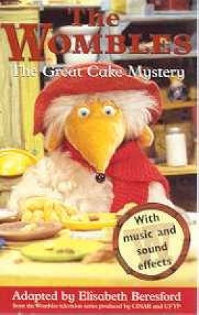 The Wombles: The Great Cake Mystery - Book & Tape by Elisabeth Beresford