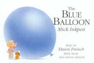 The Blue Balloon - Book & Tape by Mick Inkpen