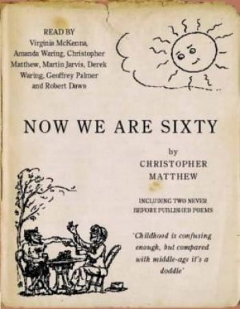 Now We Are Sixty - Cassette by Christopher Matthew