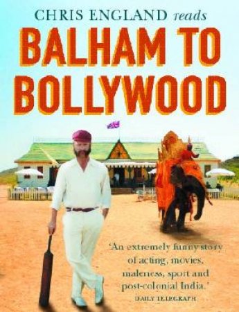 Balham To Bollywood - Cassette by Chris England