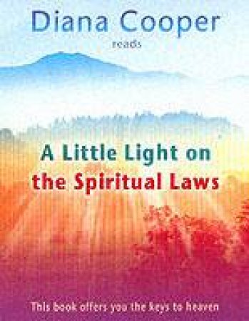 A Little Light On The Spiritual Laws - Cassette by Diana Cooper