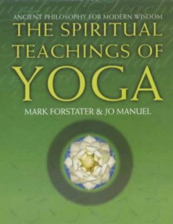 The Spiritual Teachings Of Yoga - Cassette by Mark Forstater