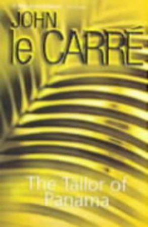 The Tailor Of Panama - Cassette by John le Carre