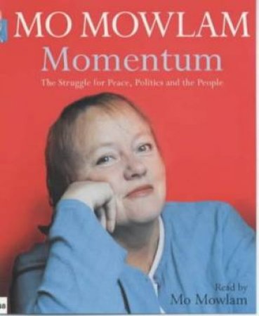 Mo Mowlam: Momentum - Cassette by Mo Mowlam