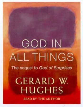 God In All Things - Cassette by Gerard W Hughes