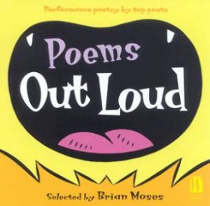 Poems Out Loud: Performance Poetry By Top Poets - Cassette by Brian Moses