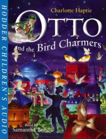 Otto And The Bird Charmers - Tape by Charlotte Haptie