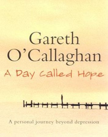 A Day Called Hope - Cassette by Gareth O'Callaghan