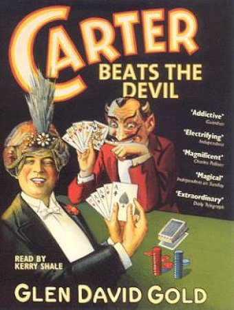 Carter Beats The Devil - Cassette by Glen David Gold