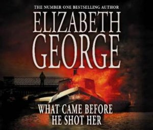 What Came Before He Shot Her Cd by George Elizabeth