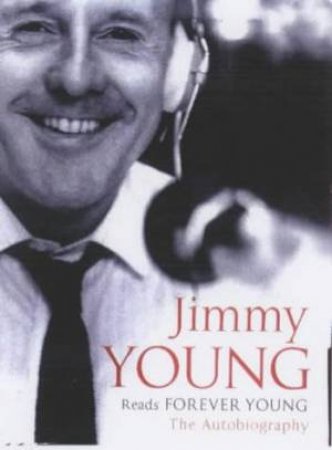 Jimmy Young: Forever Young: The Autobiography - CD by Sir Jimmy Young