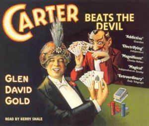 Carter Beats The Devil - CD by Glen David Gold