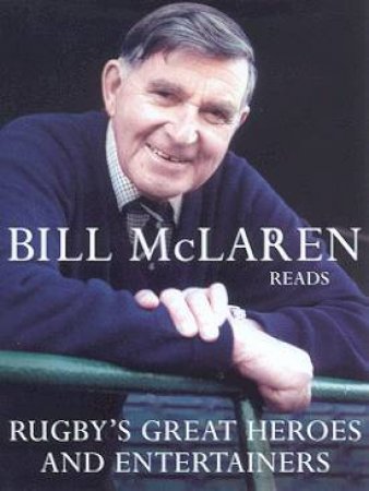 Rugby's Great Heroes And Entertainers - Cassette by Bill McLaren