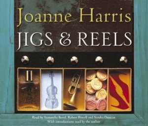 Jigs & Reels - CD by Joanne Harris