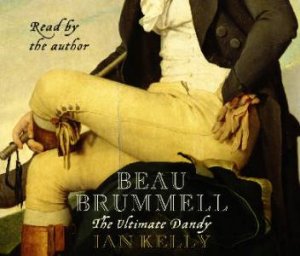 Beau Brummell - CD by Ian Kelly