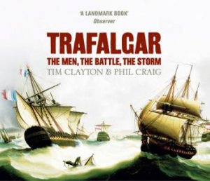 Trafalgar - CD by Tim Clayton & Phil Craig