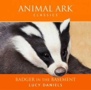 Animal Ark Classics: Badger In The Basement - CD by Lucy Daniels