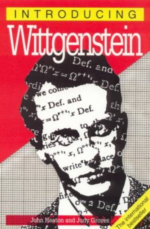 Introducing Wittgenstein by John Heaton & Judy Groves