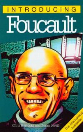 Introducing Foucault by Christopher Horrocks & Zoran Jevtic