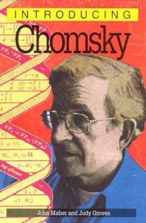 Introducing Chomsky by John Maher & Judy Groves