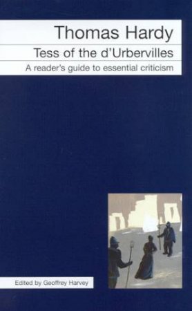 Icon Readers' Guide: Thomas Hardy: Tess Of The d'Urbervilles by Geoffrey Harvey