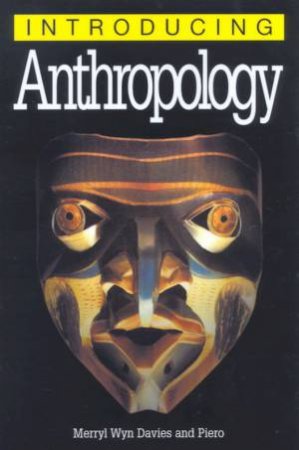 Introducing Anthropology by Merryl Wyn Davies & Piero