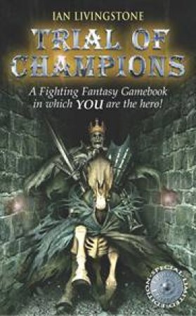 Trial Of Champions by Ian Livingstone