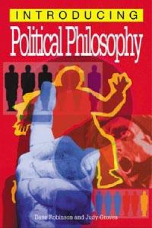 Introducing Political Philosophy by Groves Robinson