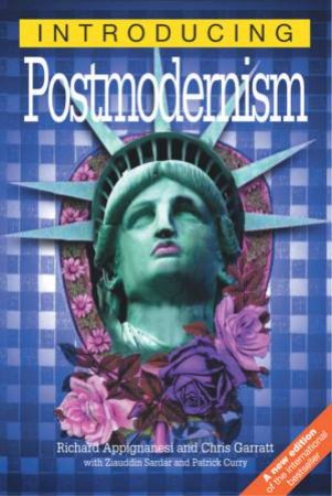 Introducing Postmodernism by Garratt Appignanesi