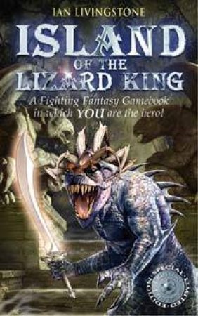 Island Of The Lizard King by Ian Livingstone