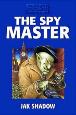 Fear: The Spy Master by Jak Shadow