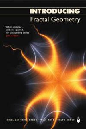 Introducing: Fractal Geometry by Nigel Lesmoir-Gordon & Bill Rood