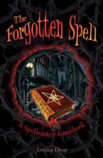 A Spellcaster Gamebook The Forgotten Spell