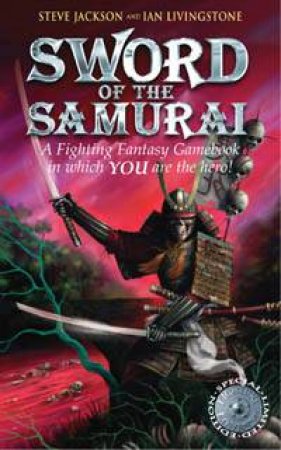 Sword Of The Samurai by Steve Jackson & Ian Livingstone