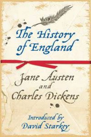 History Of England by Jane Austen & Charles Dickens