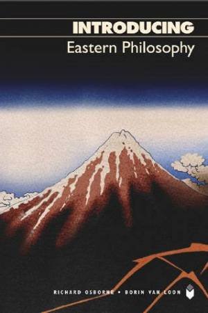 Introducing Eastern Philosophy by Richard Osbourne