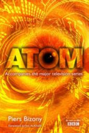 Atom by Piers Bizony