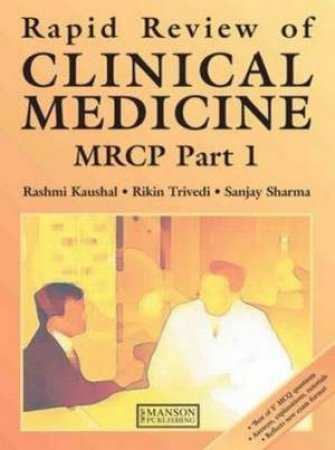 Rapid Review of Clinical Medicine for MRCP Part 1 by Rashmi et al Kaushal