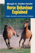 Horse Behaviour Explained HC