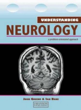 Understanding Neurology by John D. W. et al Greene