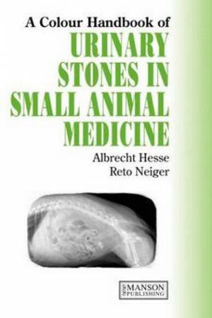 Urinary Stones in Small Animal Medicine H/C by Albrecht et al Hesse