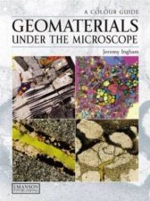 Geomaterials Under the Microscope HC