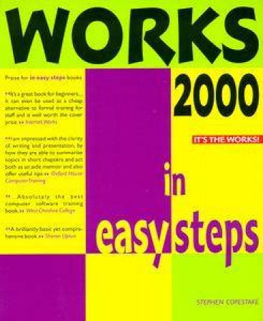 Works 2000 In Easy Steps by Stephen Copestake