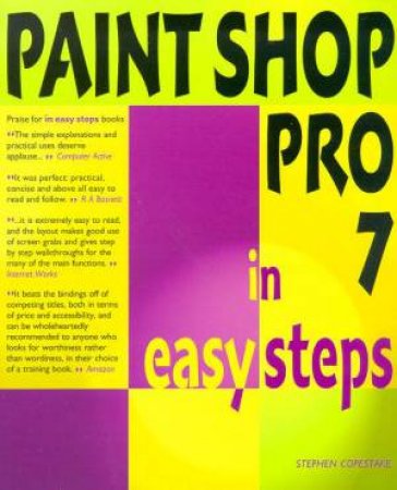 Paint Shop Pro 7 In Easy Steps by Stephen Copestake