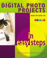 Digital Photo Projects In Easy Steps