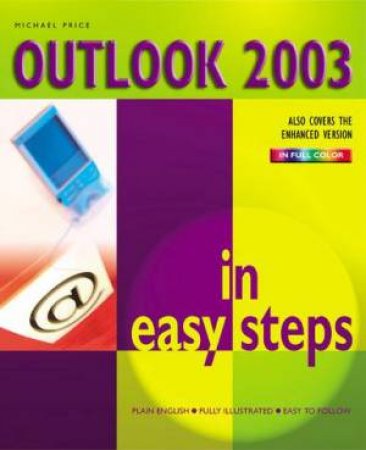 Outlook 2003 In Easy Steps - Colour Edition by Price