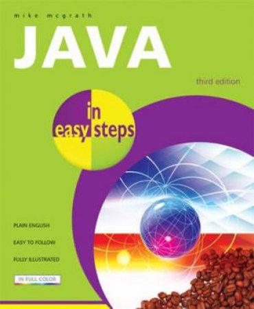 Java In Easy Steps 3rd Ed by Mike McGrath